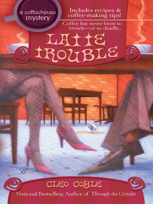Title details for Latte Trouble by Cleo Coyle - Available